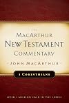 The MacArthur New Testament Commentary: 1 Corinthians