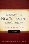 The MacArthur New Testament Commentary: Titus