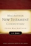 The MacArthur New Testament Commentary: 1-3 John