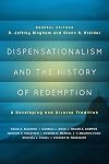 Dispensationalism and the History of Redemption: A Developing and Diverse Tradition