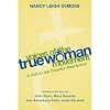 Voices of the True Woman Movement: A Call to the Counter-Revolution (True Woman)