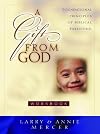 A Gift from God: Foundational Principles of Biblical Parenting