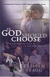 If God Should Choose: The Authorized Story of Jim and Roni Bowers