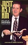 Just As I Am: the life of David Ring as told to Lela Gilbert