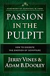 Passion in the Pulpit: How to Exegete the Emotion of Scripture