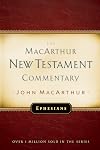 The MacArthur New Testament Commentary: Ephesians