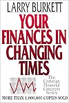 Your Finances In Changing Times (The Christian Financial Concepts Series)