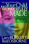 Your Child Wonderfully Made: Discovering God's Unique Plan
