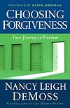 Choosing Forgiveness: Your Journey to Freedom