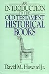 An Introduction to the Old Testament Historical Books