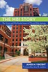 The MBI Story: The Vision and Worldwide Impact of Moody Bible Institute