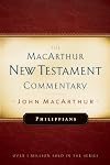 The MacArthur New Testament Commentary: Philippians