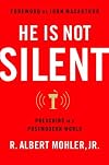 He Is Not Silent: Preaching in a Postmodern World