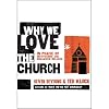 Why We Love the Church: In Praise of Institutions and Organized Religion