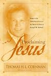 Proclaiming Jesus: Essays on the Centrality of Christ in the Church in Honor of Joseph M. Stowell