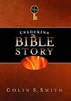 Unlocking the Bible Story Volume 1