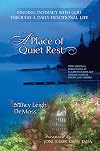 A Place of Quiet Rest: Finding Intimacy with God Through a Daily Devotional Life