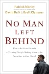 No Man Left Behind: How to Build and Sustain a Thriving, Disciple-Making Ministry for Every Man in Your Church