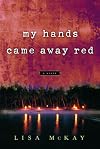 My Hands Came Away Red