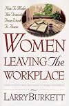 Women Leaving the Workplace: How to Make the Transition from Work to Home