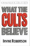 What The Cults Believe