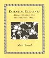 Essential Elements: Atoms, Quarks, and the Periodic Table (Wooden Books)