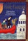 The Far-Farers: A Journey from Viking Iceland to Crusader Jerusalem