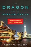 The Dragon and the Foreign Devils: China and the World, 1100 B.C. to the Present