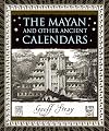 The Mayan and Other Ancient Calendars (Wooden Books)