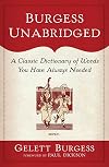 Burgess Unabridged: A Classic Dictionary of Words You Have Always Needed