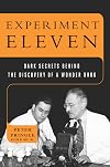 Experiment Eleven: Dark Secrets Behind the Discovery of a Wonder Drug