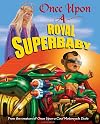 Once Upon a Royal Superbaby