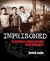Imprisoned: The Betrayal of Japanese Americans during World War II