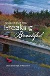 Breaking Beautiful