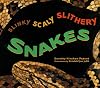 Slinky, Scaly, Slithery Snakes