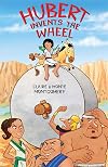 Hubert Invents the Wheel