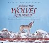 When the Wolves Returned: Restoring Nature's Balance in Yellowstone