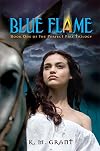 Blue Flame: Book One of the Perfect Fire Trilogy