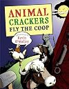 Animal Crackers Fly the Coop