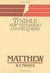 The Gospel According to Matthew: An Introduction and Commentary (Tyndale New Testament Commentaries)