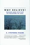 Why Believe?: Reason and Mystery as Pointers to God