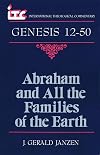 Abraham and all the families of the earth : a commentary on the book of Genesis 12-50