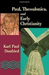 Paul, Thessalonica, and Early Christianity