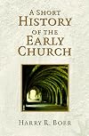 A Short History of the Early Church