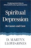 Spiritual Depression: Its Causes and Cure