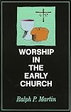 Worship in the Early Church