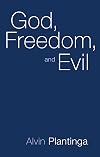 God, Freedom, and Evil