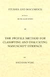 The Profile Method for Classifying and Evaluating Manuscript Evidence