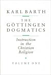 The Göttingen Dogmatics: Instruction in the Christian Religion