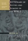 Dictionary of Deities and Demons in the Bible